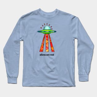 Aliens Are Real Long Sleeve T-Shirt